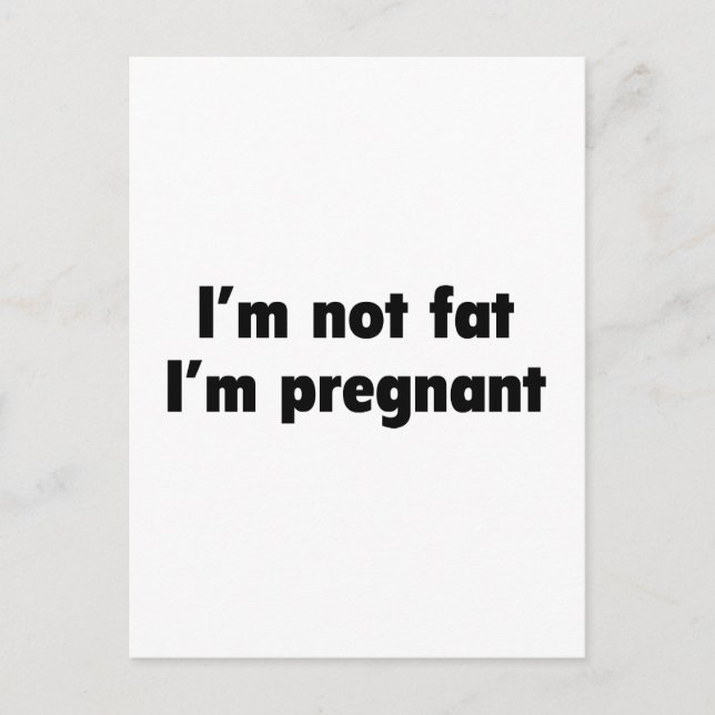 Carte Postale Faire-part Je ne suis pas gros. Je suis Enceinte. (Devant)