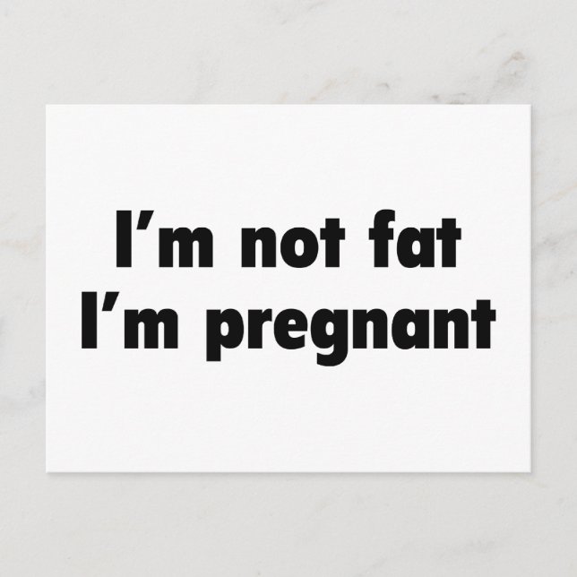 Carte Postale Faire-part Je ne suis pas grosse. Je suis enceinte. (Devant)