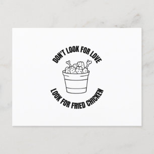 Carte Postale Faire-part Ne cherchez pas l'amour cherchez le poulet frit