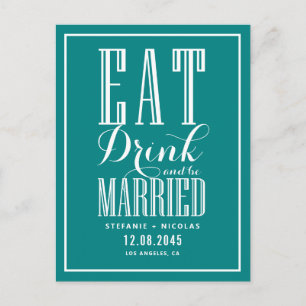 Carte Postale Faire-part Teal Manger, Boire et se Marier Enregistrer la Dat