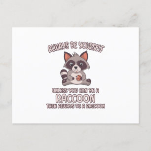 Carte Postale Faire-part Toujours être un Raccoon