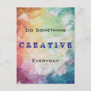 Carte Postale Faire Quelque Chose De Créatif Motivationnel Quoti