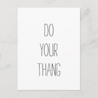 Fais Ton Thang. Devis motivationnel