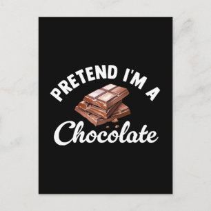 Carte Postale Faisons comme si j'étais une barre de chocolat