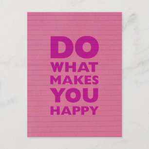 Carte Postale Faites ce qui vous rendre heureux papier Carnet ro