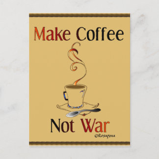Carte Postale Faites du café, pas de la guerre