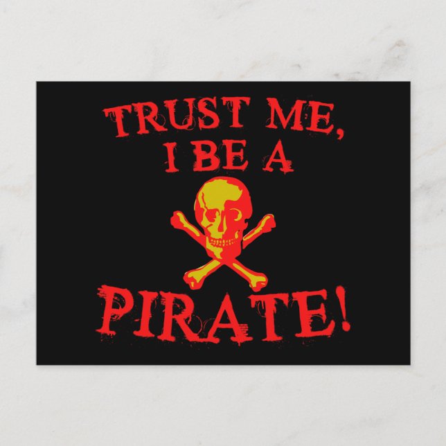 Carte Postale Faites-moi confiance I Be a Pirate T-shirts and Mu (Devant)