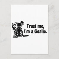 Faites-moi confiance Im A Goalie (Hockey)