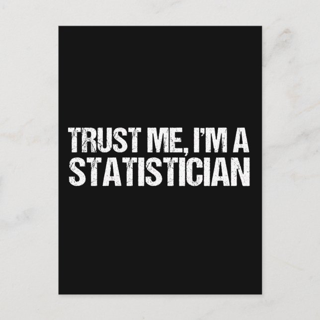 Carte Postale Faites-moi confiance Je suis statisticien (Devant)
