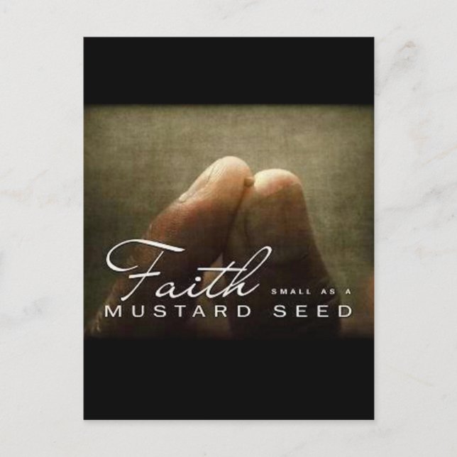 Carte Postale Faith As Small As a Mustard Seed (Devant)