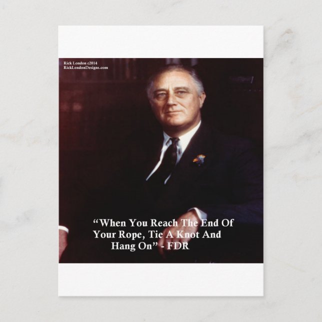 Carte Postale FDR & Hang On To Rope (Devant)