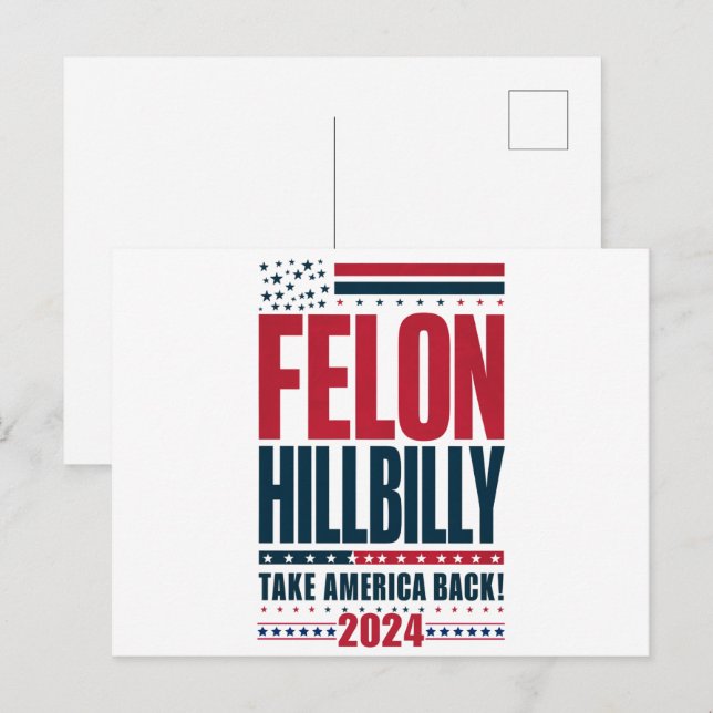 Carte Postale Felon Hillbilly 2024 Trump Vance 2024 Election (Devant / Derrière)