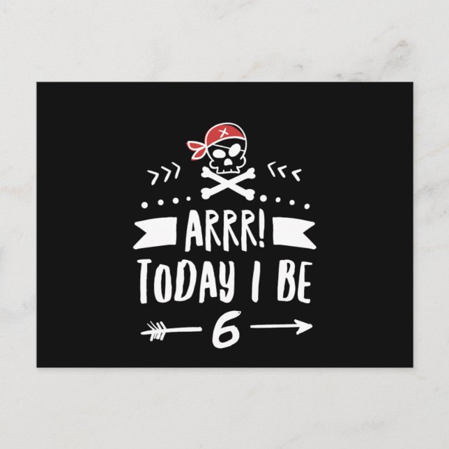 Carte Postale Fête d'anniversaire pirate 6 ans Arrr aujourd'hui  (Devant)