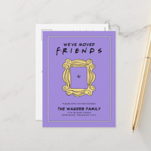 Carte Postale FRIENDS™   Nous avons bougé 