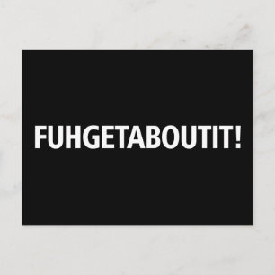 Carte Postale Fuhgetabout t - Empreinte blanche