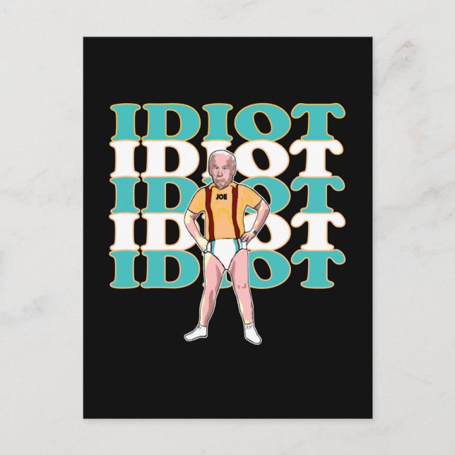 Carte Postale Funny Anti-Joe Biden Is An Idiot Sarcastic Politic (Devant)