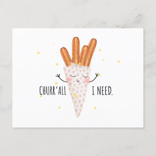 Carte Postale Funny Churr A'll I Need Churros Saint-Valentin