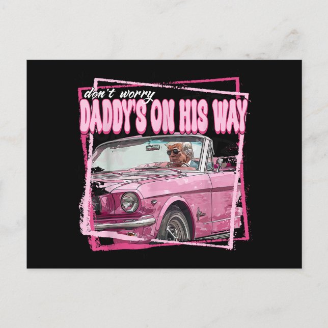 Carte Postale Funny Daddy's Home Trump Pink 2024 Take America Ba (Devant)