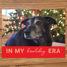 Funny Pet Holiday Postcard - In My Howliday Era