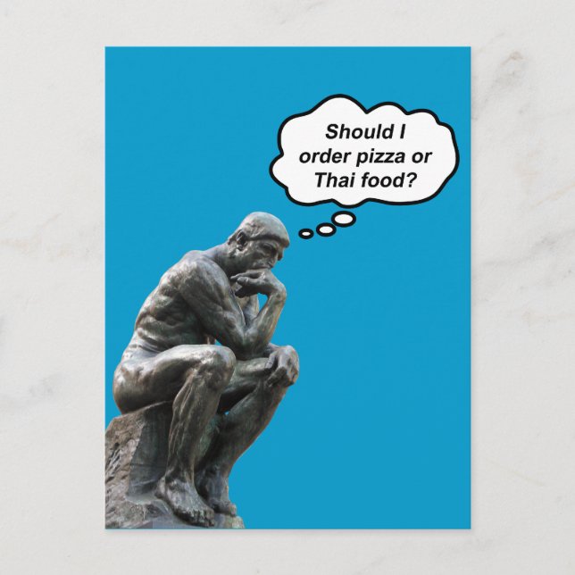 Carte Postale Funny Rodin Thinker Statue - Pizza ou cuisine thaï (Devant)
