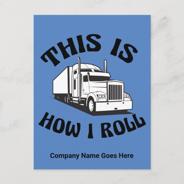 Carte Postale Funny Semi Truck Driver C'est comme ça que je roul (Devant)