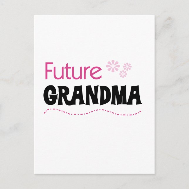 Carte Postale Futurs tee-shirts et cadeaux grand-mère (Devant)