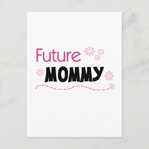 Carte Postale Futurs tee-shirts et cadeaux maman
