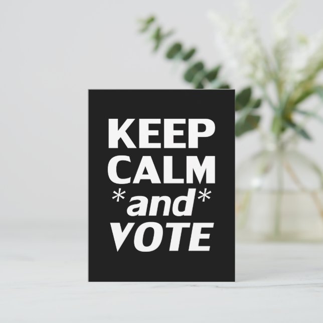 Carte Postale garder le calme et voter typographie moderne blanc (Debout devant)