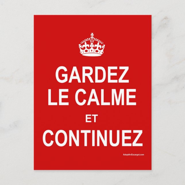 CARTE POSTALE GARDEZ LE CALME ET CONTINUEZ (Devant)