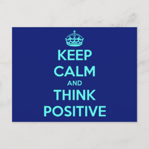 CARTE POSTALE GARDEZ LE CALME ET PENSEZ POSITIF