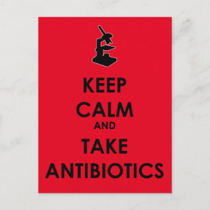 Carte Postale Gardez le calme et prenez des antibiotiques