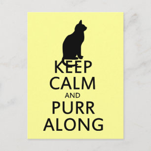 Carte Postale Gardez le calme et PURR le long
