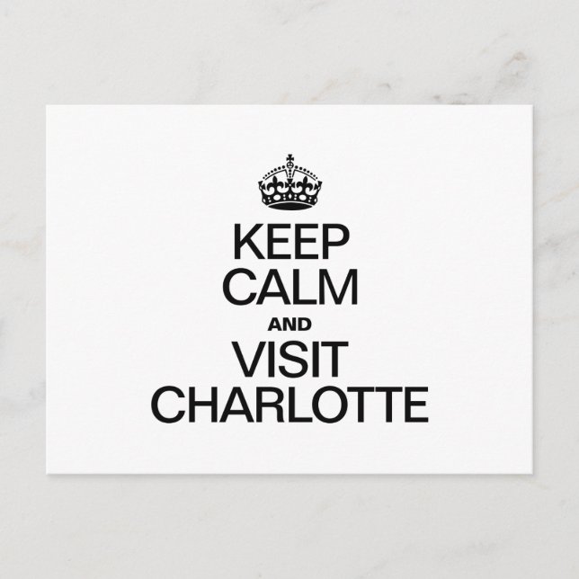 CARTE POSTALE GARDEZ LE CALME ET VISITEZ CHARLOTTE (Devant)