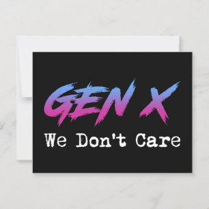 Carte Postale Gen X - Nous ne nous en soucions pas