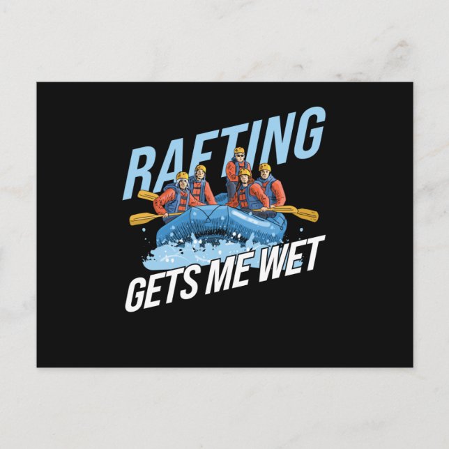 Carte Postale Gets Me Wet Rafting (Devant)