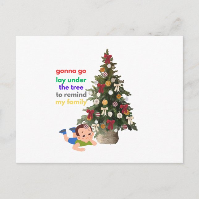 Carte Postale Gonna Go Lay Under The Tree to Remind My Family (Devant)