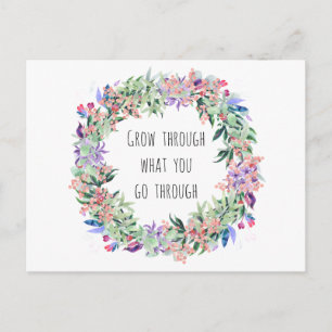 Carte Postale Grandissez par ce que vous traversez
