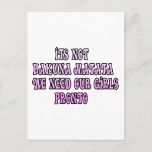 Carte Postale Hakuna Matata nous avons besoin de notre Pronto Gi