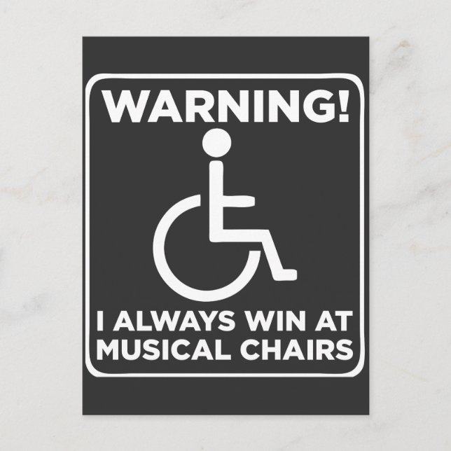 Carte Postale Handicap Sarcastique fauteuil roulant Chaise music (Devant)