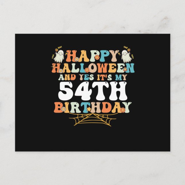 Carte Postale Happy Halloween And Yes Its My 54th Birthday (Devant)
