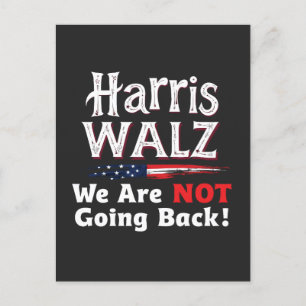 Carte Postale Harris Walz Nous ne reviendrons pas aux élections 