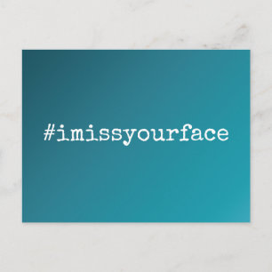 Carte Postale Hashtag I Miss Your Face Turquoise Ombre Gradient