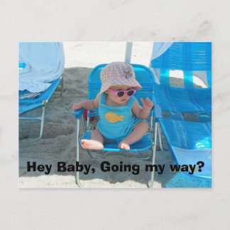 Carte Postale Hé bébé, allant ma manière ?