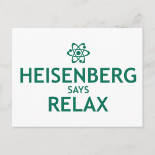 Carte Postale Heisenberg Dit Relax