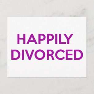 Carte Postale Heureusement Divorcé - Heureux D'Être Divorcé