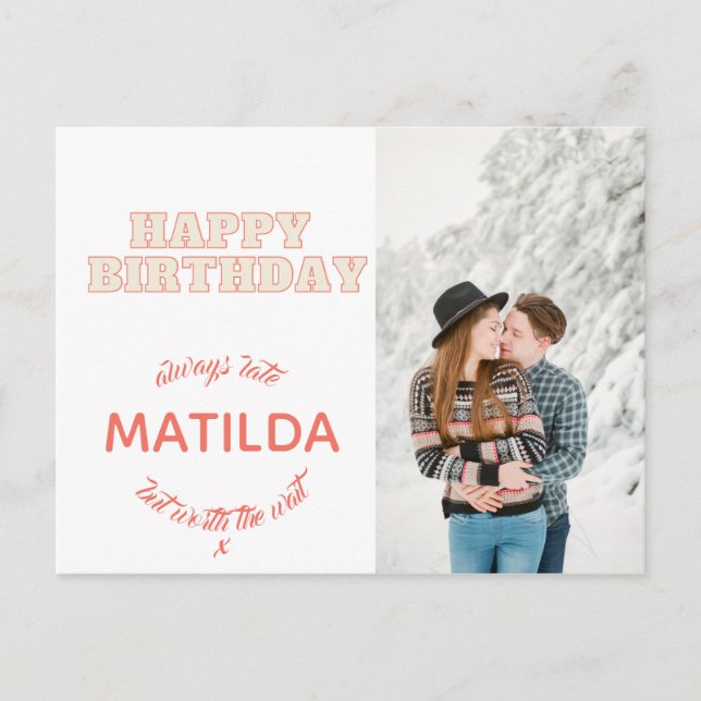 Carte Postale heureux anniversaire toujours tard fun photo (Devant)