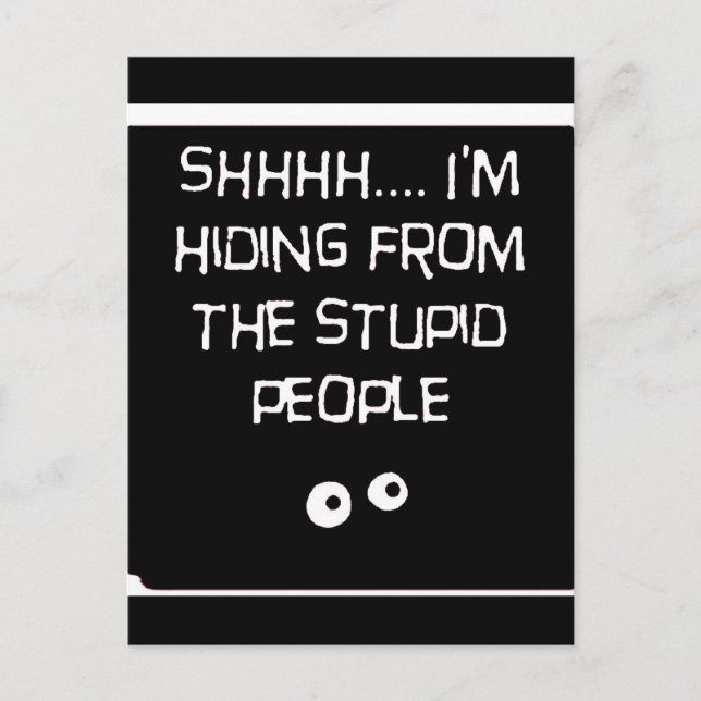 Carte Postale HidingfromStupid (Devant)