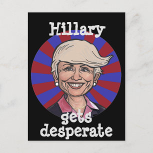 Carte Postale Hillary gets desperate-Trump hair funny postcard