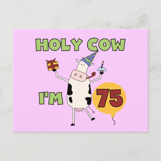 Carte Postale Holy Cow I'm 75 Anniversaire T-shirts et cadeaux (Devant)