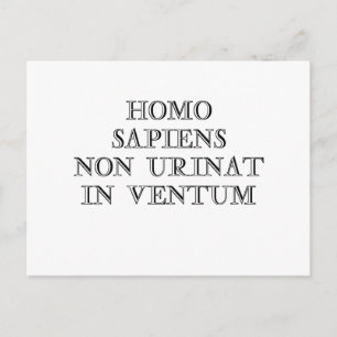 Carte Postale Homo Sapiens Non Urinat à Ventum